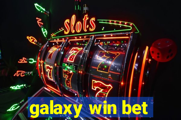 galaxy win bet